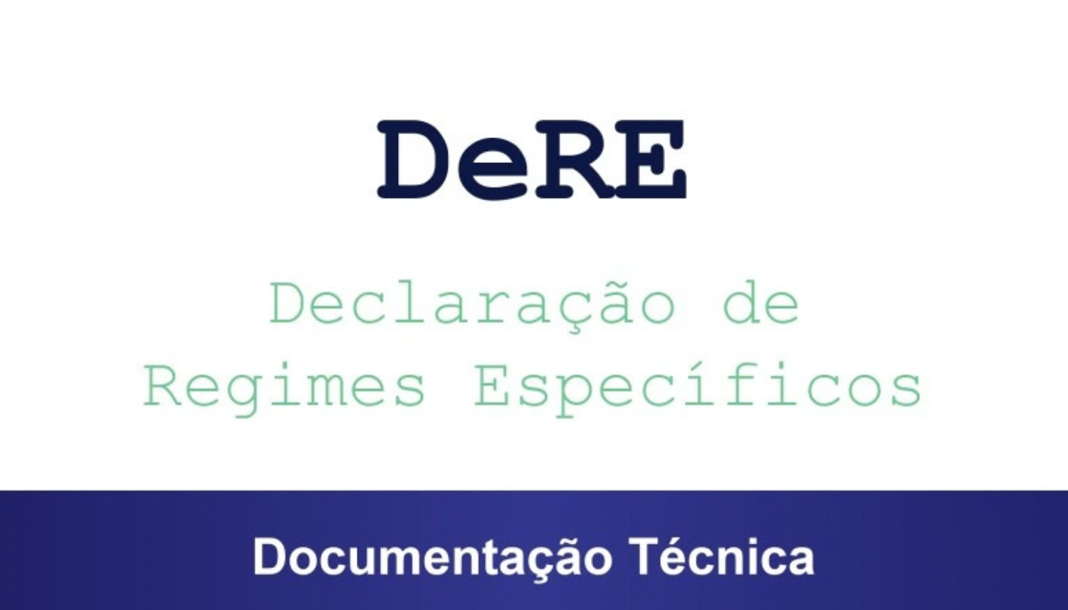 DeRE: CGIBS e Receita Federal lançam versão 1.3.0 da documentação técnica e Manual do Usuário